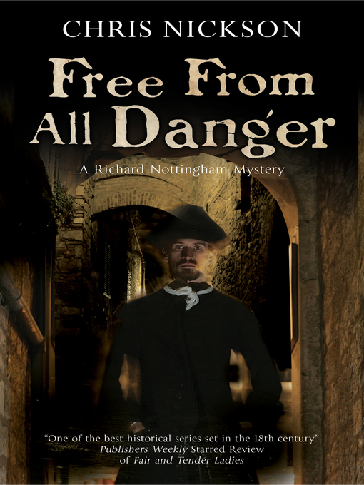 Title details for Free from all Danger by Chris Nickson - Wait list